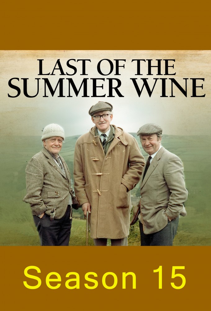 Last of the Summer Wine - Season 15 [152605] (A1775346927) [[Shows 2.0]] --Plex--